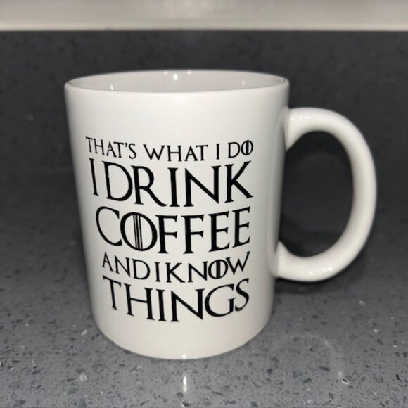 I Drink Coffee and I Know Things Ceramic Coffee Mug Funny GOT Cup Gift - Picture 2 of 4